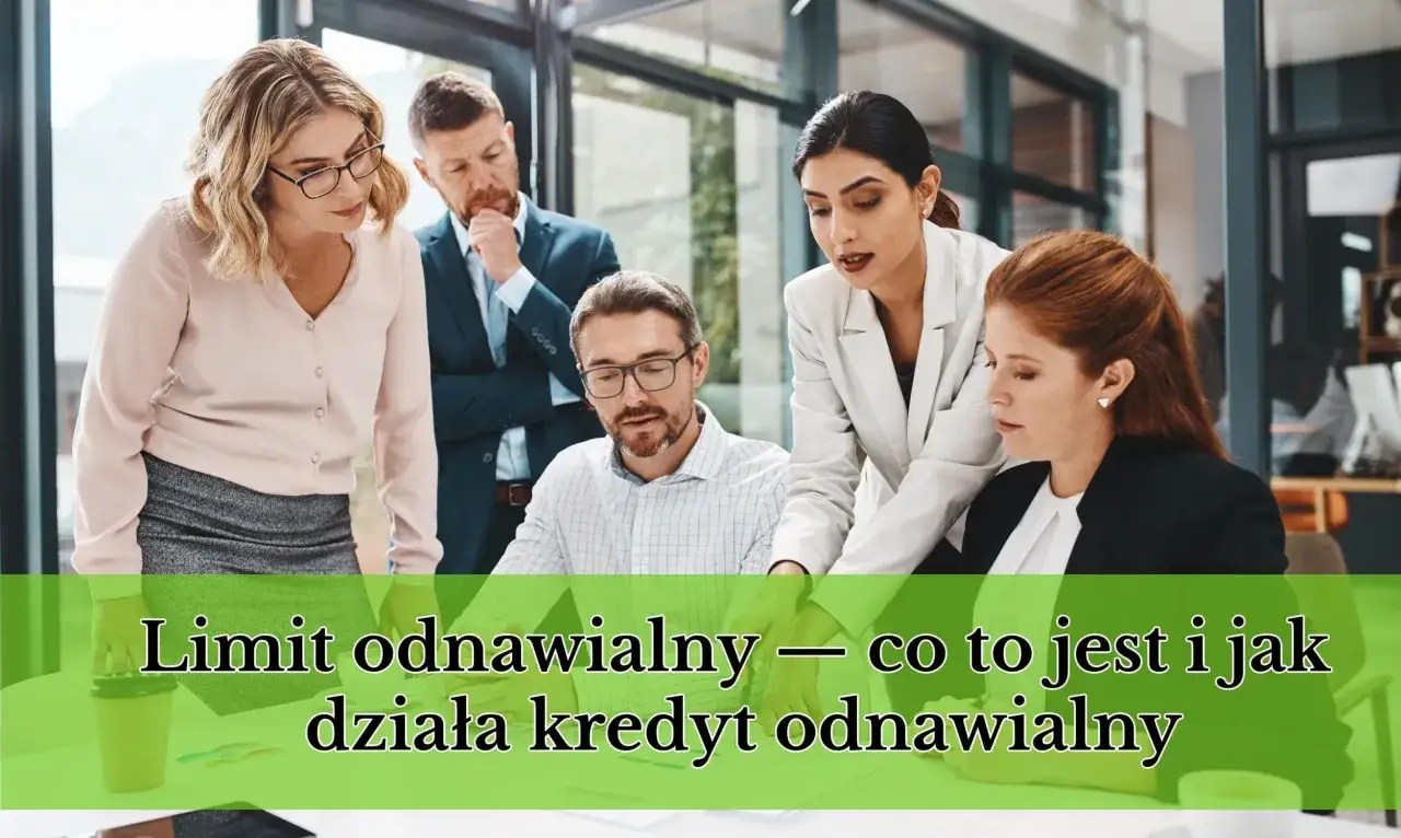 Zespół analizuje limit odnawialny i jego działanie.