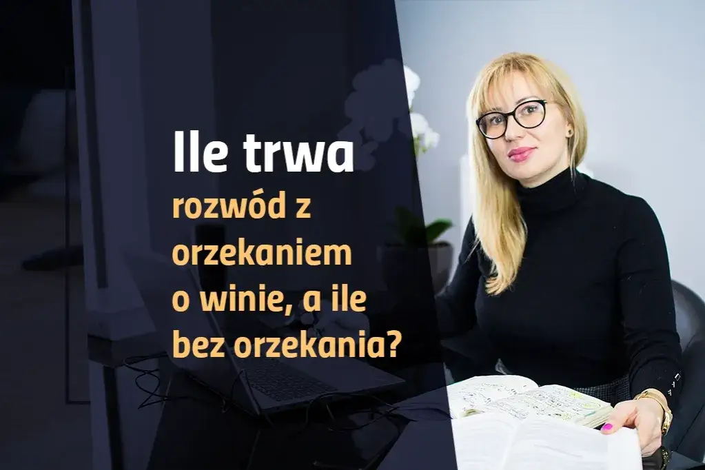 Zdjęcie Ile trwa rozprawa rozwodowa z orzekaniem o winie? Sprawdź, co wpływa na czas