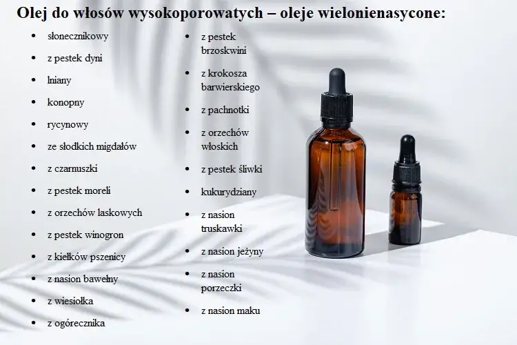 oleje do włos&oacute;w wysokoporowatych, oleje roślinne do włos&oacute;w