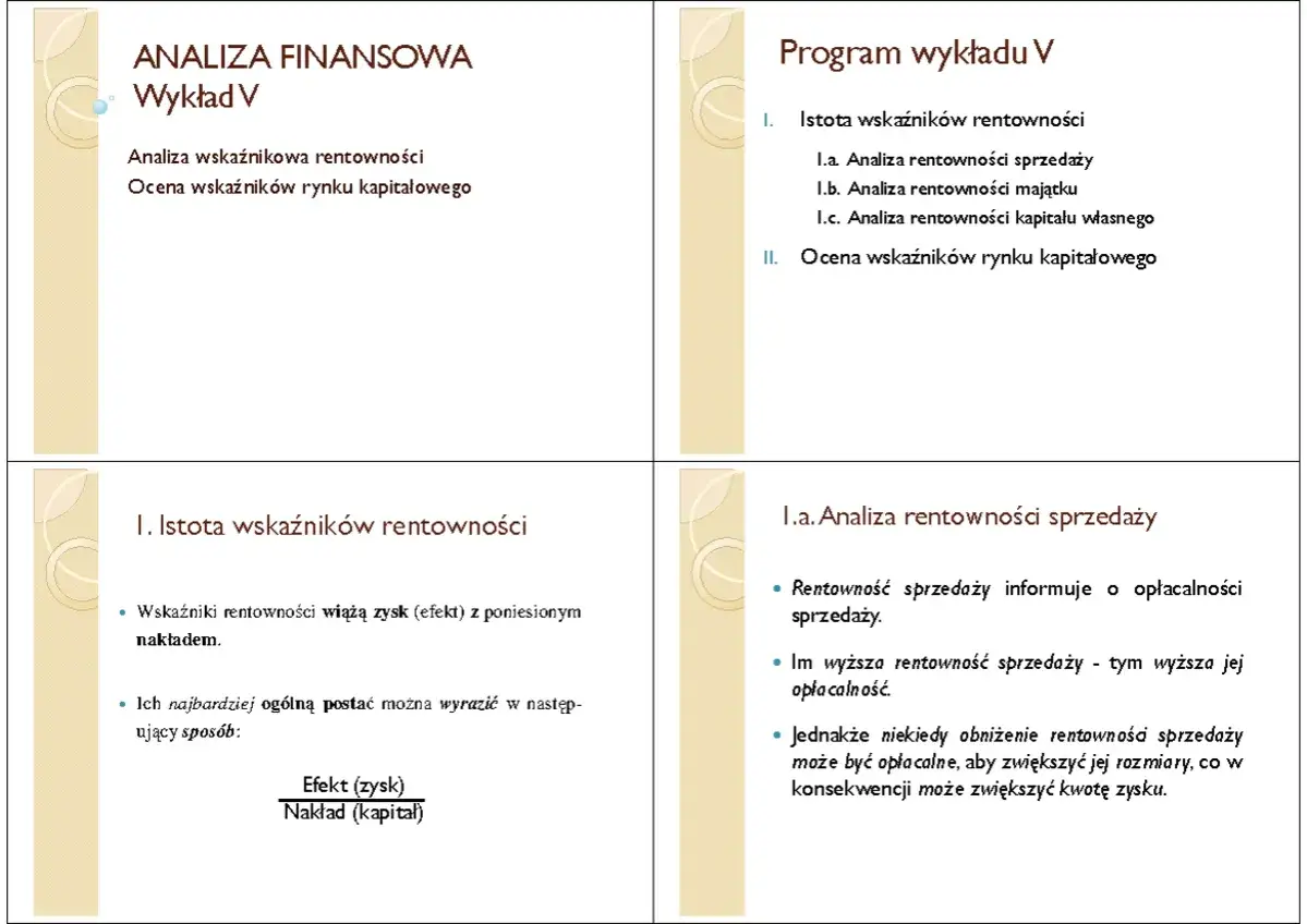 Analiza finansowa: wskaźnik rentowności netto. Wykład V omawia analizę wskaźnikową rentowności i ocenę wskaźnik&oacute;w rynku kapitałowego.