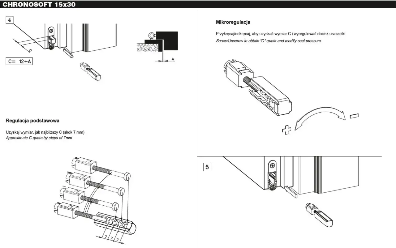 Instrukcja jak uszczelnić drzwi: regulacja docisku uszczelki za pomocą śruby. Podstawowa regulacja wymiaru C skokiem 7 mm.