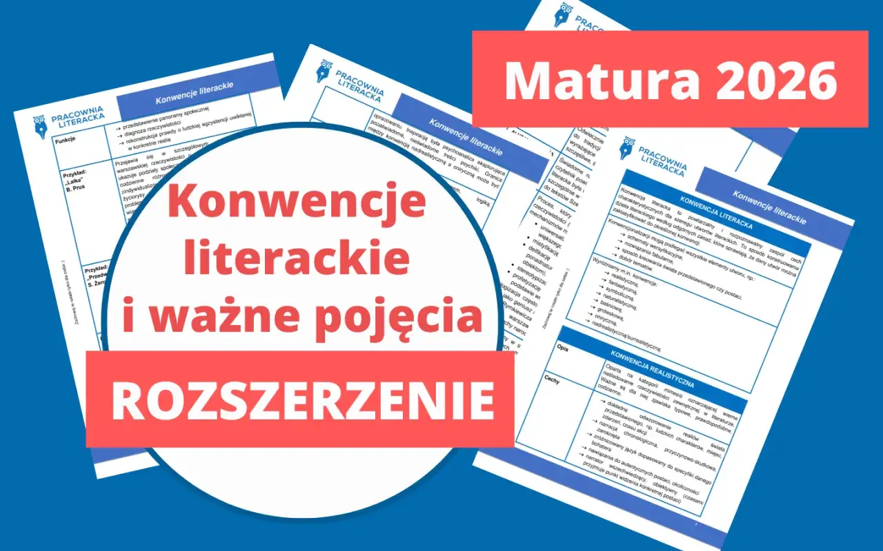Konwencja literacka co to? Wyjaśnienie pojęć i przykładów na arkuszach przygotowujących do matury 2026.