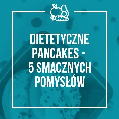 Zdjęcie Jak zrobić dietetyczne pancakes, które są pyszne i niskokaloryczne