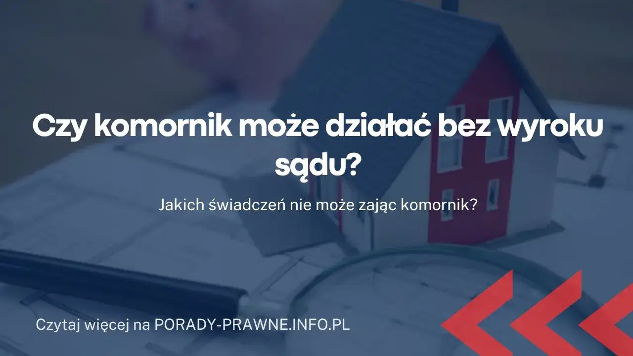 Zdjęcie Czy komornik może zająć konto bez wyroku sądu? Sprawdź, co musisz wiedzieć
