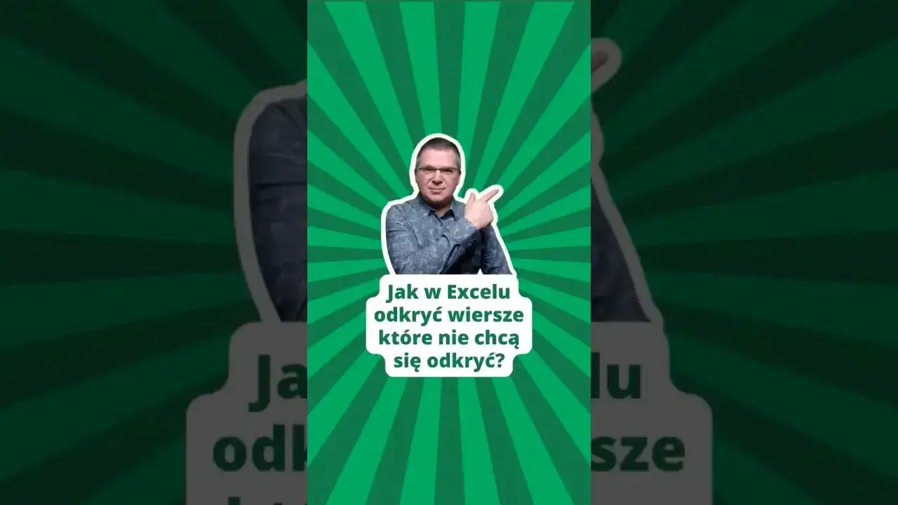 Zdjęcie Jak odkryć wszystkie wiersze w Excelu i odzyskać ukryte dane