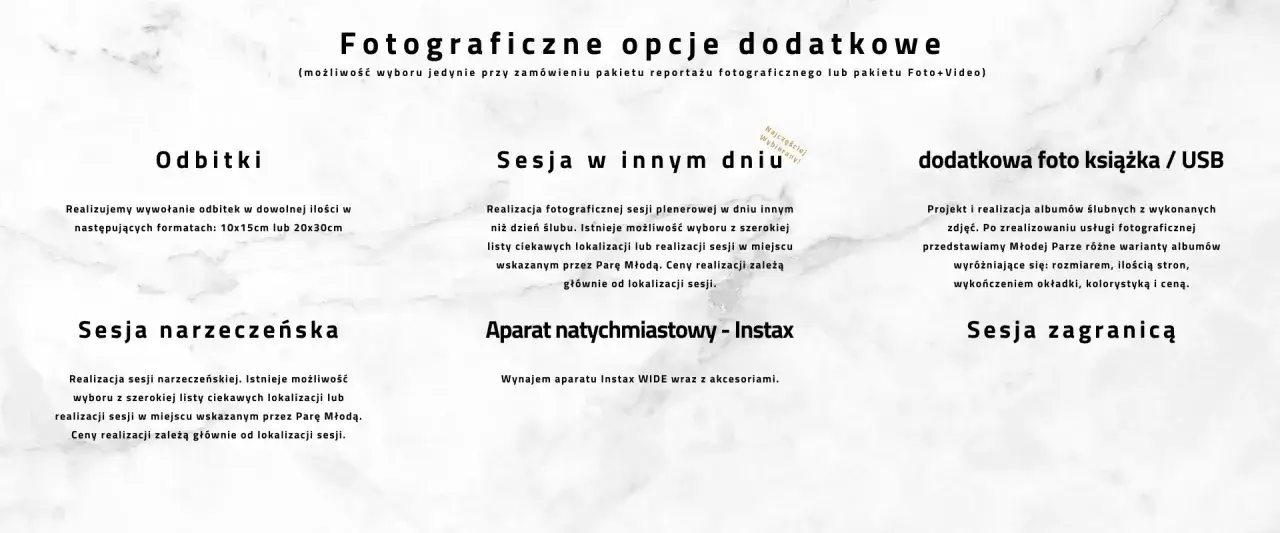 Opcje dodatkowe: sesja w innym dniu, foto książka, sesja narzeczeńska, sesja zagranicą. Dowiedz się, ile kosztuje sesja u fotografa.