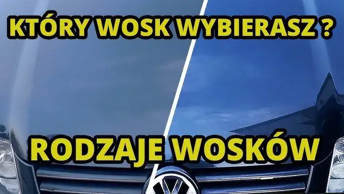 rodzaje wosków samochodowych