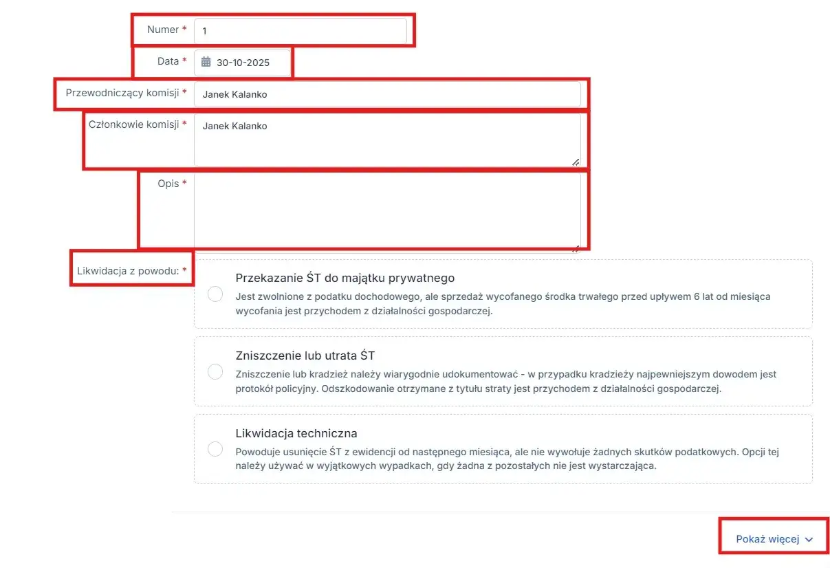 Formularz protokół likwidacji środka trwałego: numer, data, przewodniczący i członkowie komisji, opis. Wybór powodu likwidacji: przekazanie do majątku prywatnego, zniszczenie/utrata, likwidacja techniczna.
