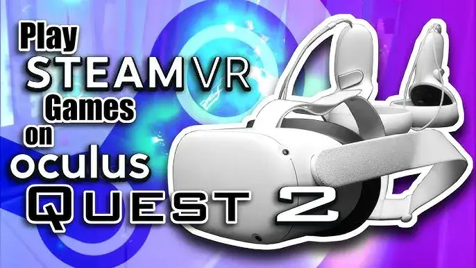 Zdjęcie Jak grać w gry ze Steam na Oculus Quest 2 bez problemów i frustracji