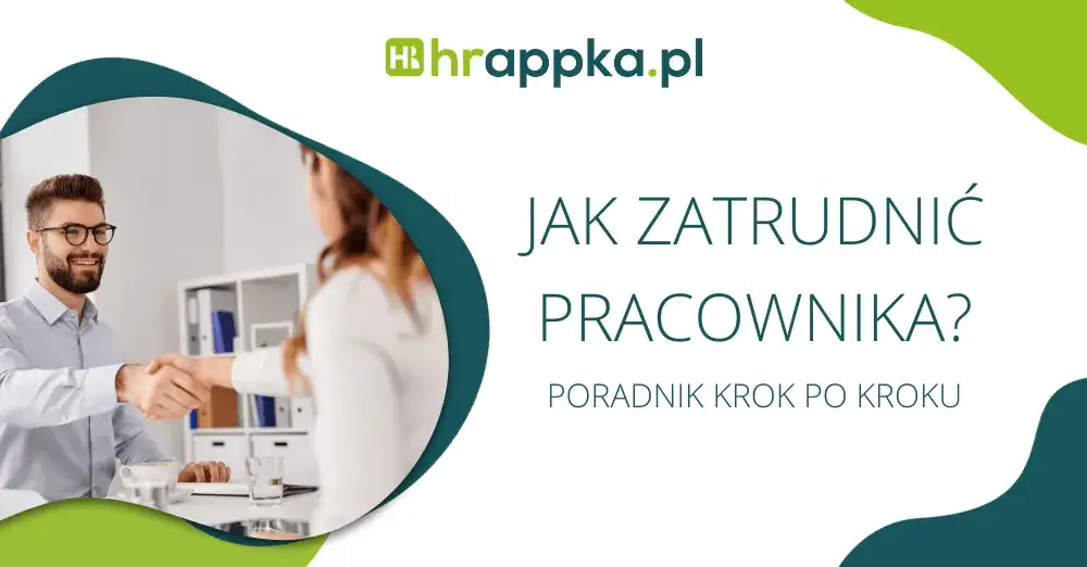 Zdjęcie Jak zatrudnić pracownika: skuteczne kroki, aby uniknąć błędów