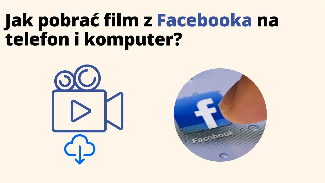 Jak pobrać film z Facebooka na komputer krok po kroku