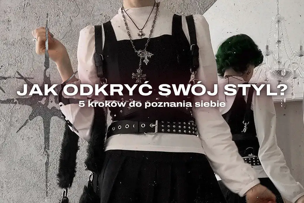 Zdjęcie Odkryj sw&oacute;j styl: Praktyczny przewodnik krok po kroku