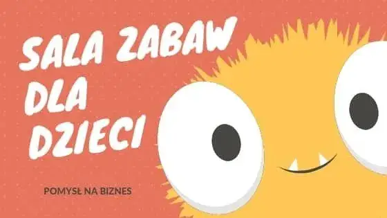 Zdjęcie Jak otworzyć plac zabaw dla dzieci - uniknij kosztownych błędów