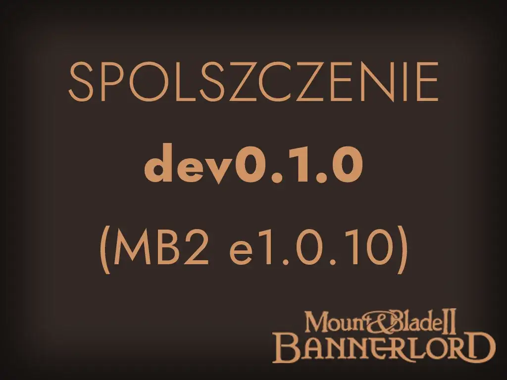 Zdjęcie Jak szybko zainstalować spolszczenie Mount and Blade Bannerlord - poradnik
