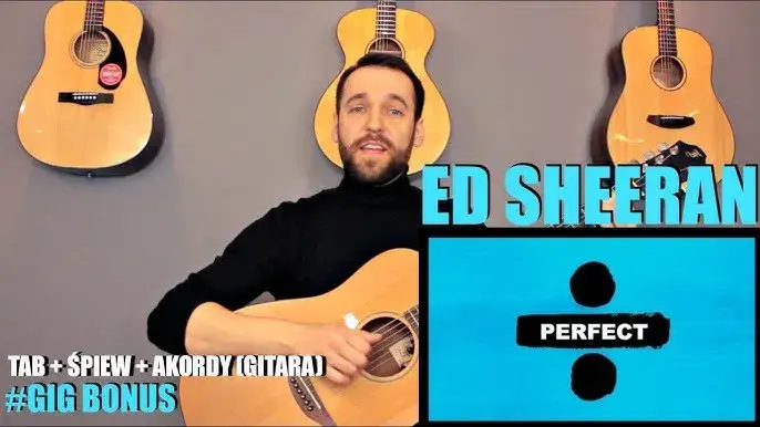 Zdjęcie Chwyty gitarowe do piosenki Perfect Ed Sheeran - proste akordy dla każdego