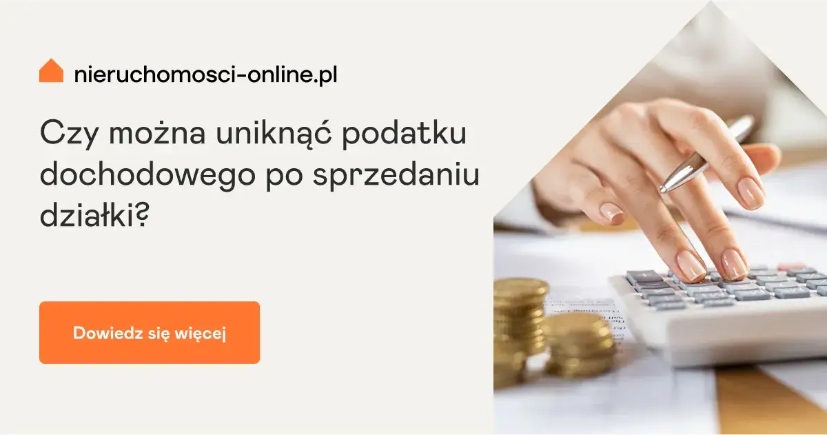 Zdjęcie Jaki podatek od sprzedaży działki? Sprawdź, jak uniknąć kosztów
