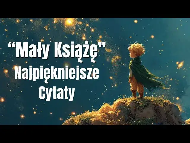 Zdjęcie Cytaty z małego księcia i ich znaczenie – odkryj głębię przesłań