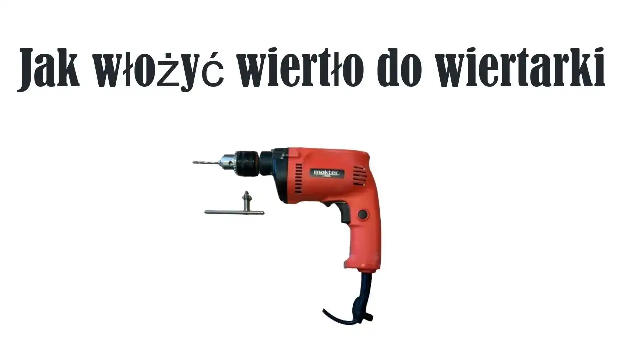 Zdjęcie Jak zmienić wiertło w wiertarce - proste kroki i unikaj błędów