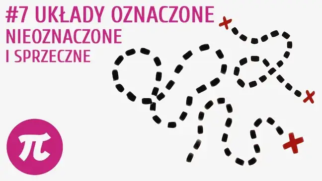 Zdjęcie Kiedy układ równań jest nieoznaczony? Poznaj kluczowe cechy i przykłady