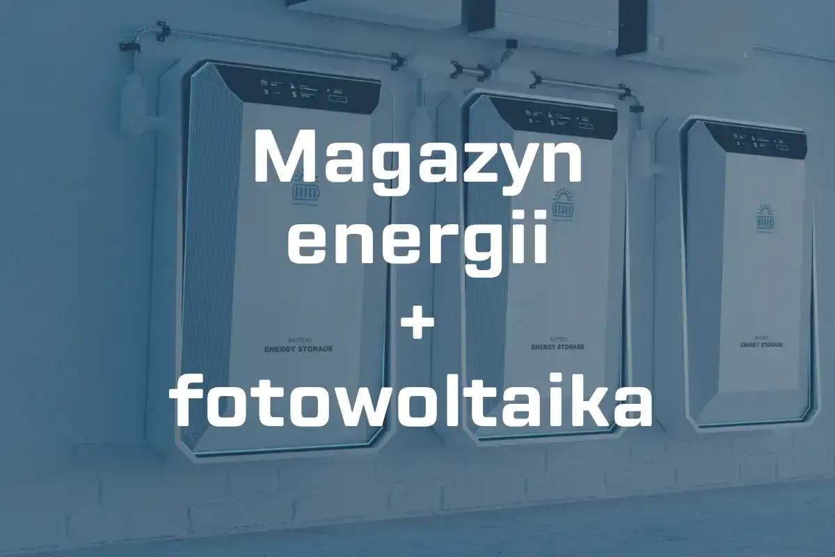 Zdjęcie Magazyn energii do PV 2026: Opłacalność, dotacje i dob&oacute;r.