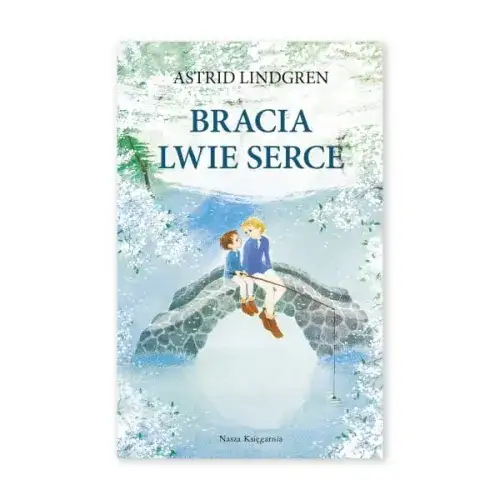 Zdjęcie Recenzja książki Bracia Lwie Serce: odkryj ukryte przesłania i emocje