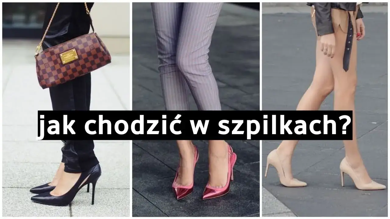 Zdjęcie Jak chodzić w szpilkach 12 cm bez bólu i z pewnością siebie