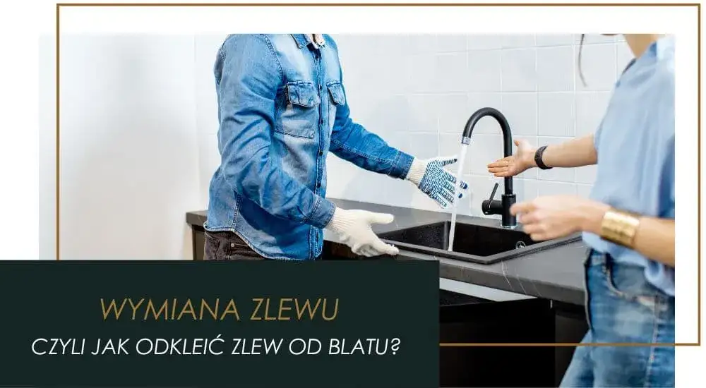 Zdjęcie Jak odkleić zlew od blatu bez uszkodzeń i frustracji