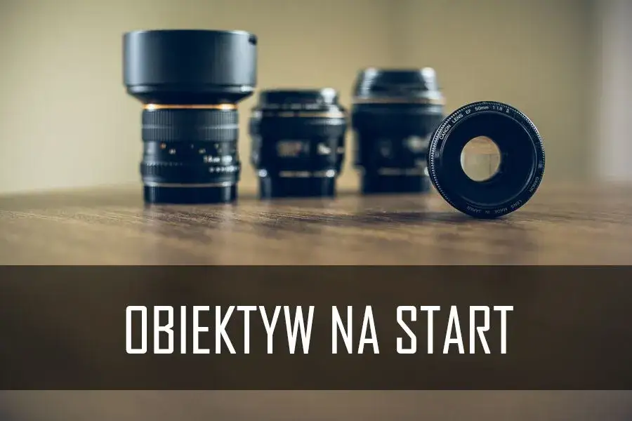 Zdjęcie Obiektyw stałoogniskowy 35 czy 50 - który wybór zmieni Twoje zdjęcia?