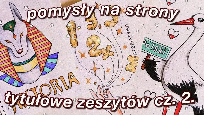 Zdjęcie Jak ozdobić pierwszą stronę zeszytu - 10 kreatywnych pomysłów na dekorację