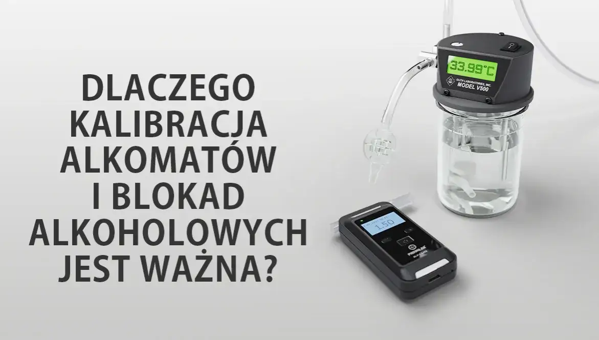 Zdjęcie Czy alkomat trzeba kalibrować? Dowiedz się, dlaczego to ważne