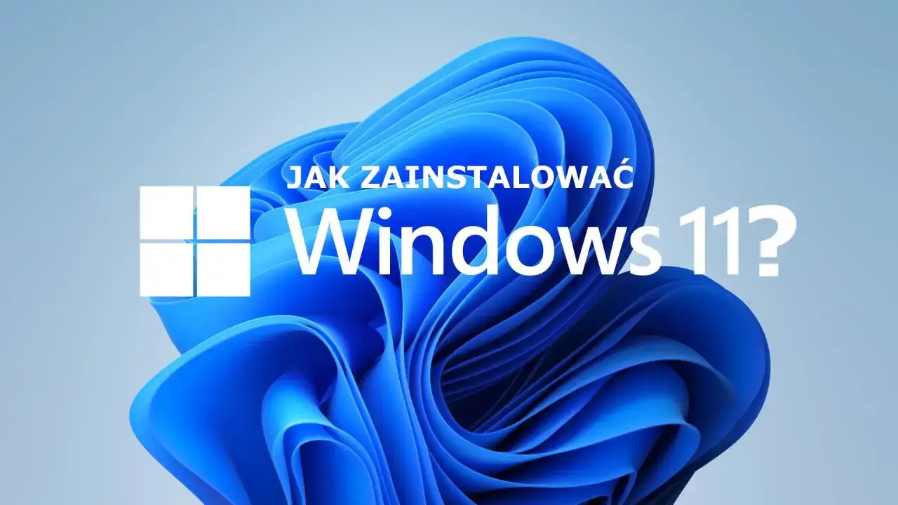 Zdjęcie Jak zainstalować Windows 11: Prosty poradnik krok po kroku