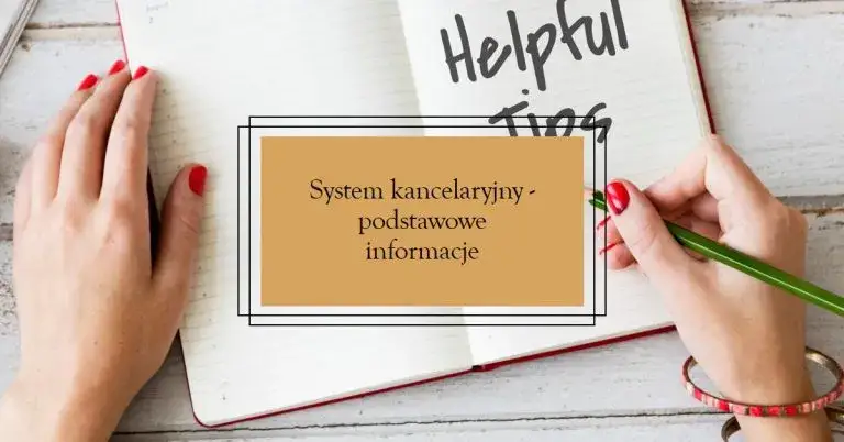 Zdjęcie Co to jest instrukcja kancelaryjna i dlaczego jest tak ważna?