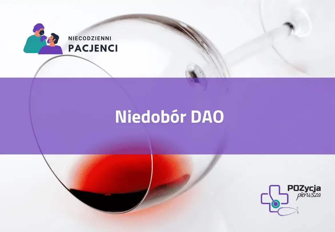 Zdjęcie Niedobór DAO: jakie są objawy i jak diagnozować ten stan?