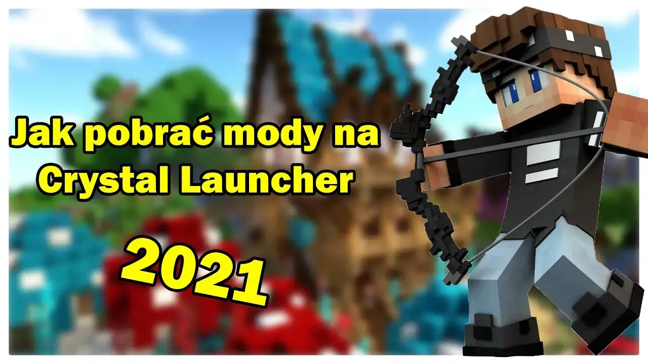 Zdjęcie Jak pobrać mody do Minecraft Crystal Launcher i uniknąć problemów z instalacją