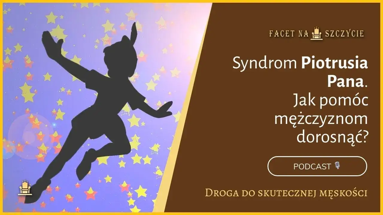 Zdjęcie Jak leczyć syndrom Piotrusia Pana i unikać emocjonalnej niedojrzałości