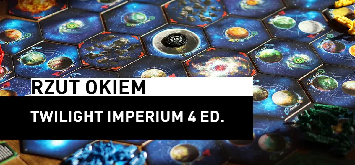Zdjęcie Twilight Imperium recenzja: czy ta gra jest warta twojego czasu?