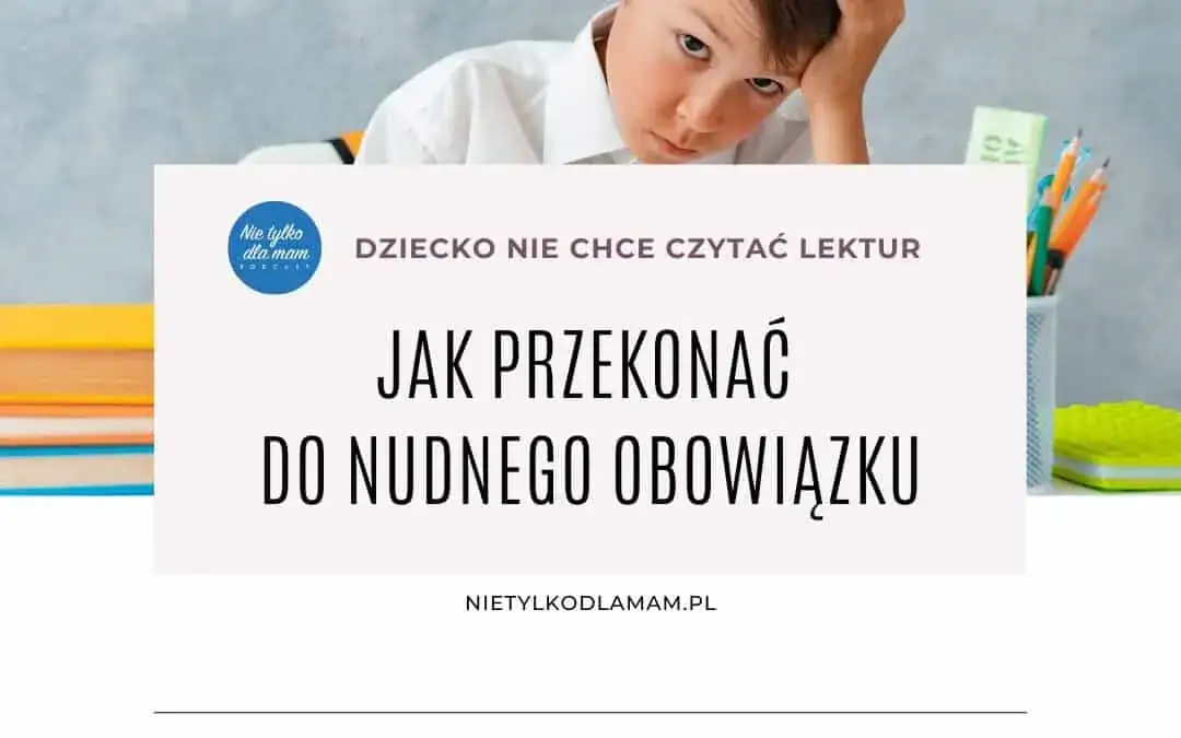 Zdjęcie Czy warto czytać lektury szkolne? Argumenty, które zaskoczą każdego