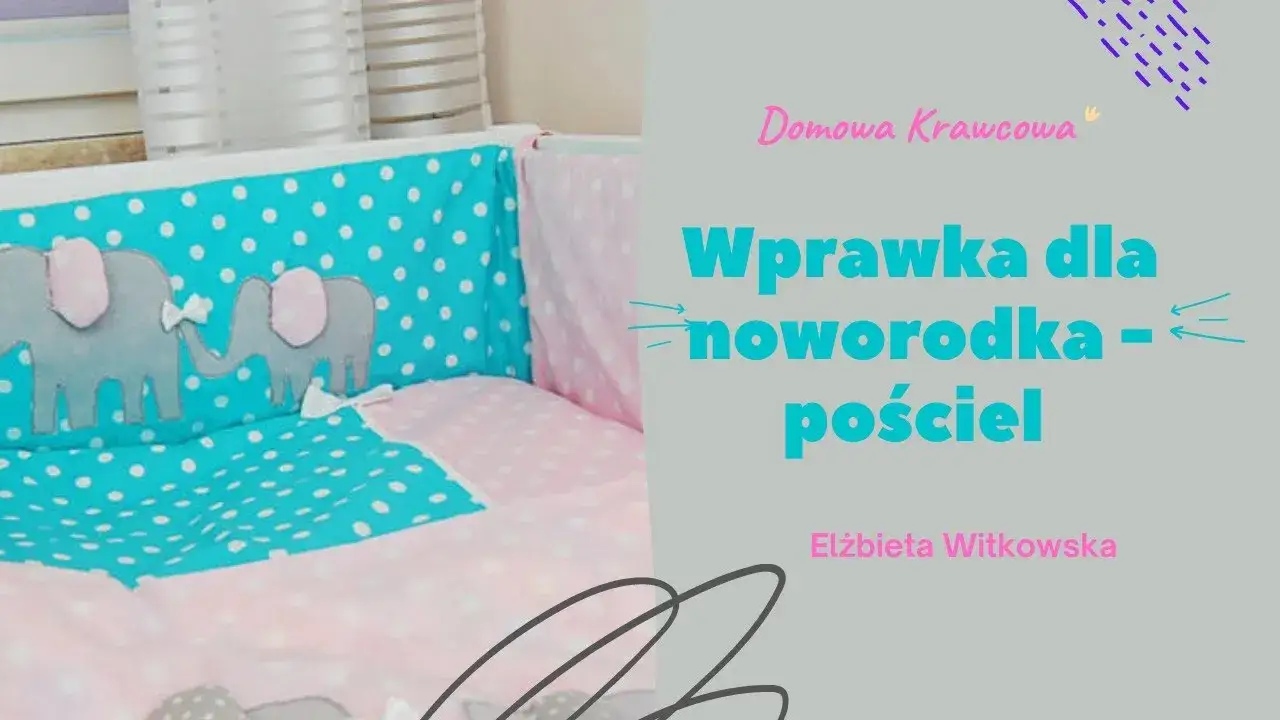 Zdjęcie Jak uszyć pościel dla dziecka - proste instrukcje i porady