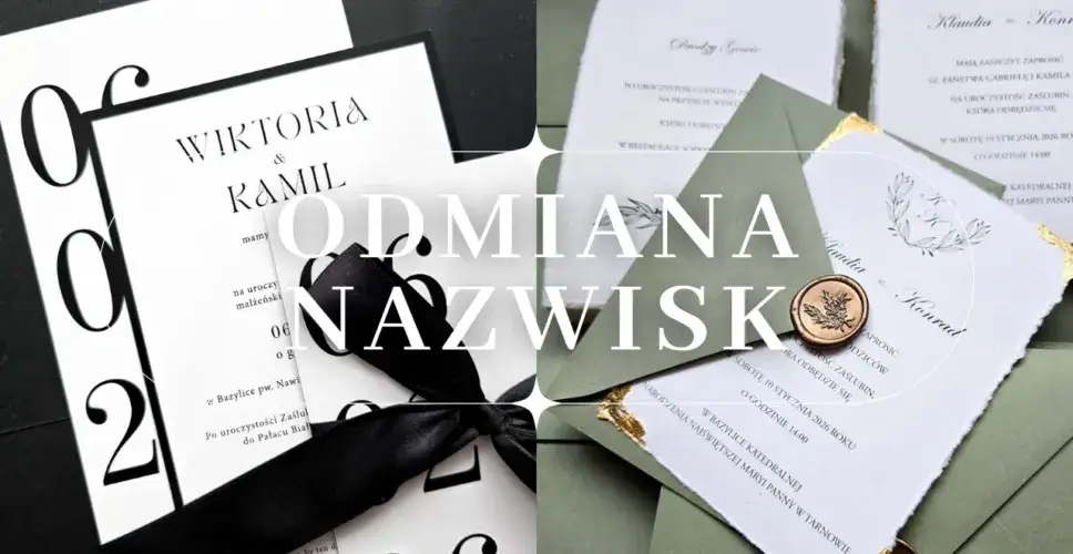 Zdjęcie Odmiana nazwisk na zaproszeniach: uniknij gafy! Poradnik eksperta