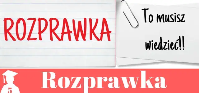 Zdjęcie Słownictwo rozprawkowe: jak napisać świetną rozprawkę bez stresu