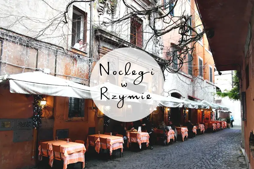 Zdjęcie Ile kosztuje nocleg w Rzymie? Ceny, które mogą Cię zaskoczyć