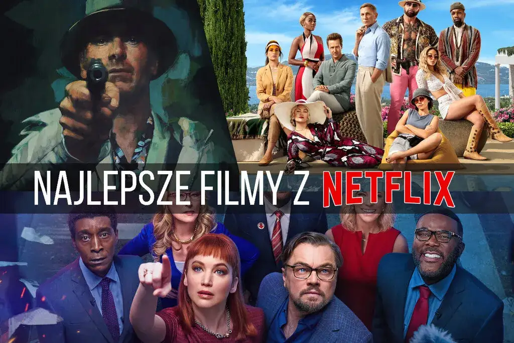 Zdjęcie Najlepsze filmy na Netflix, które musisz obejrzeć - wybór idealny