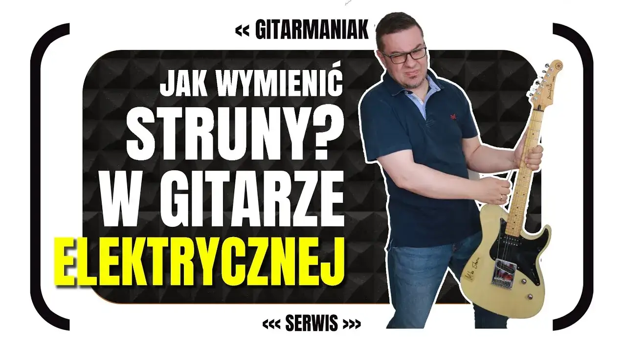 Zdjęcie Jak wymienić strunę w gitarze elektrycznej - proste kroki i porady