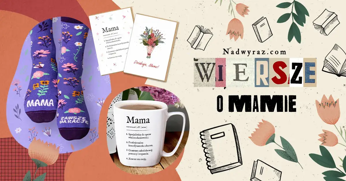 Zdjęcie Wzruszające wiersze dla mamy, które wyrażą Twoje uczucia