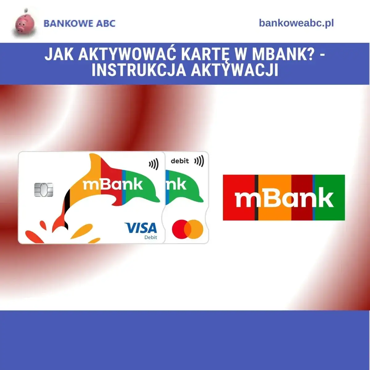 Zdjęcie Jak aktywować kartę w mBanku - proste sposoby na szybkie działanie