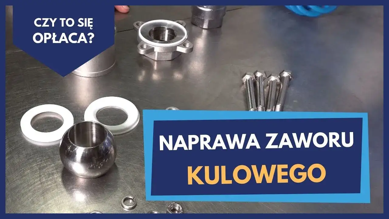 Zdjęcie Jak uszczelnić cieknący zawór kulowy i uniknąć kosztownych napraw