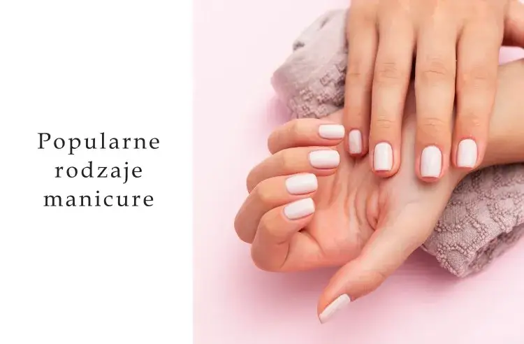 Zdjęcie Ceny manicure u kosmetyczki: od 45 do 150 zł za różne rodzaje