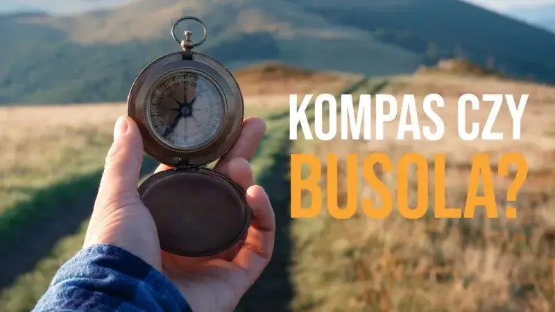 Zdjęcie Kompas czy busola? Poznaj kluczowe r&oacute;żnice i wybierz mądrze