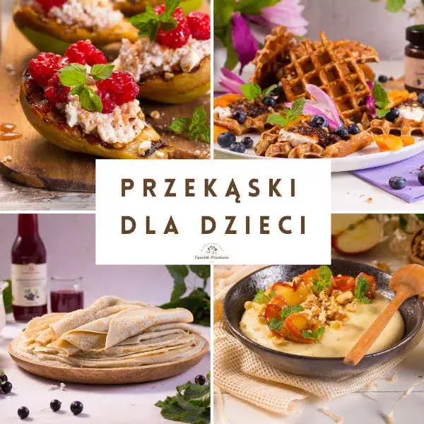 Zdjęcie Zdrowe przekąski dla dzieci jak zrobić: proste przepisy na smaczne jedzenie
