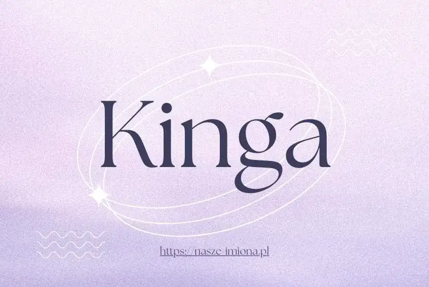 Zdjęcie Imię Kinga - niezwykłe znaczenie i pochodzenie